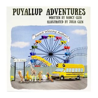 Puyallup Adventures - by Nancy & Julia Glen