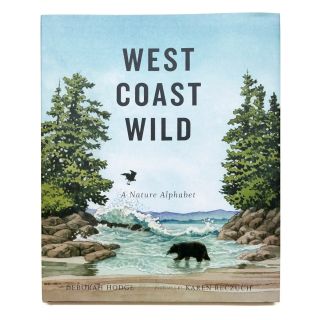 West Coast Wild: A Nature Alphabet Book - by Deborah Hodge & Karen Reczuch