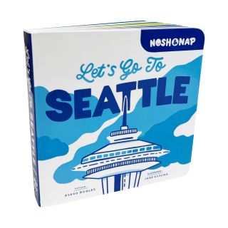 Let’s Go To Seattle Board Book