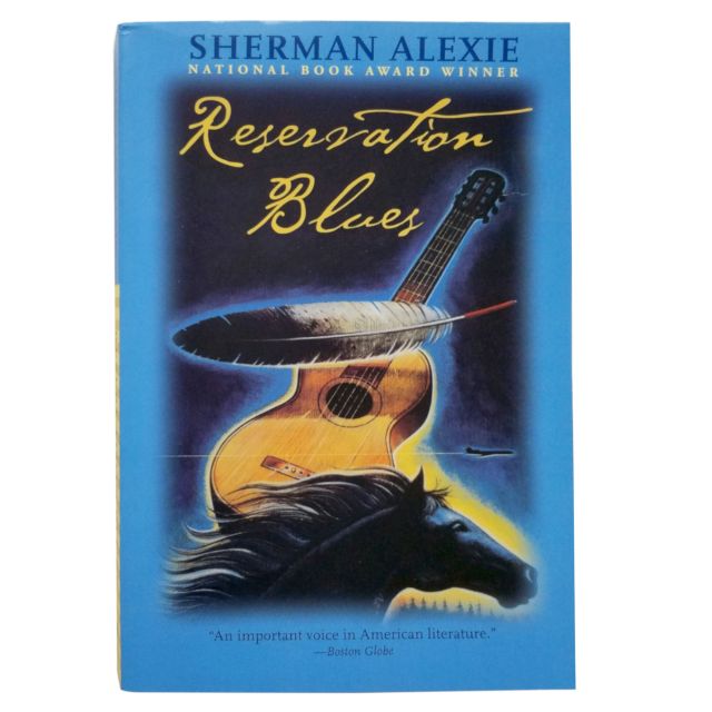 Reservation Blues - Sherman Alexie