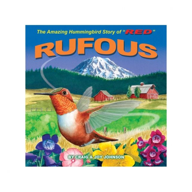 Rufous - The Amazing Hummingbird Story of 